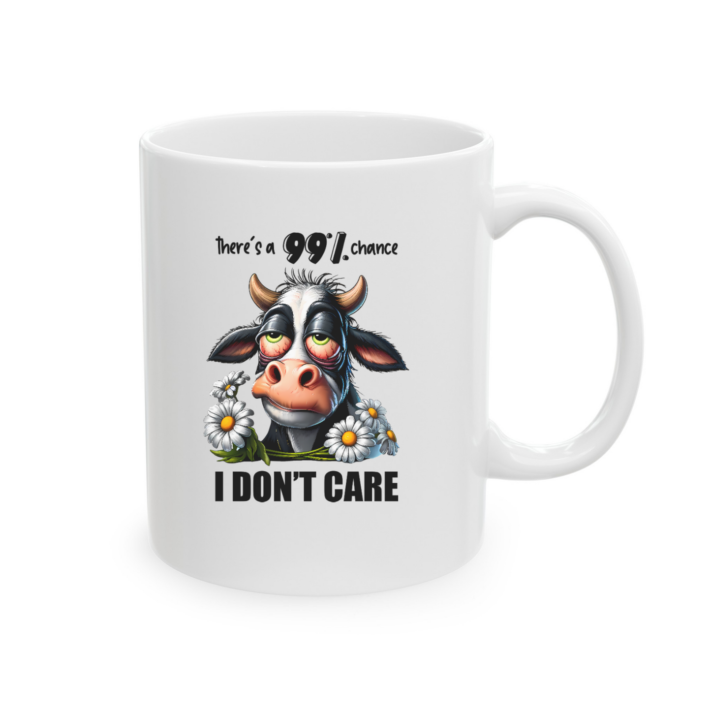 Cow Mug with "There's a 99% Chance I Don't Care" - Cute and Funny 11oz Ceramic Coffee Cup for Cow Lovers