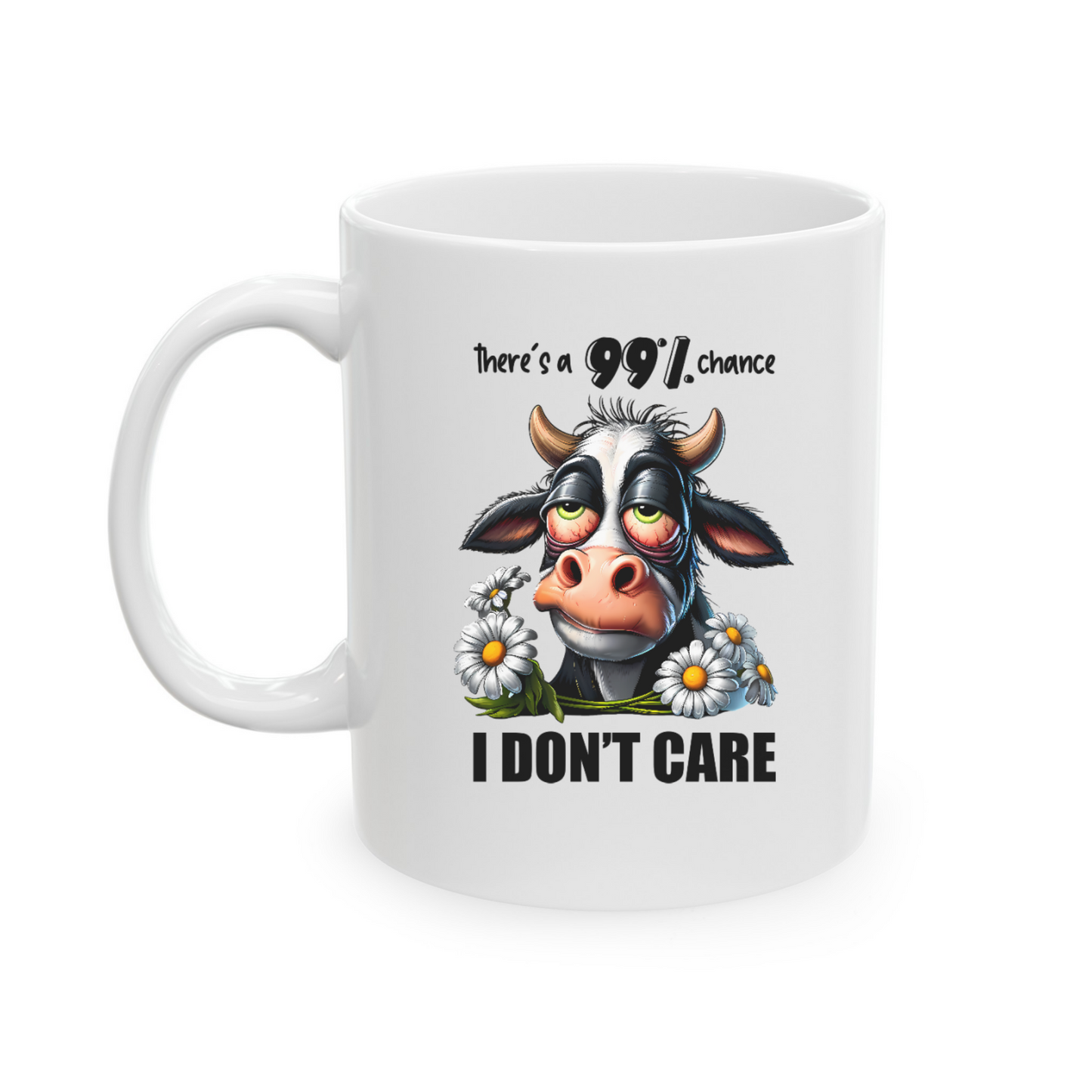 Funny Cow Mug - "There's a 99% Chance I Don't Care" - Cute Novelty Coffee Cup for Women, 11 oz, Microwave & Dishwasher Safe, Perfect Gift for Cow Lovers